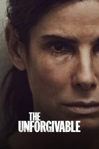 Theatrical poster for The Unforgivable.